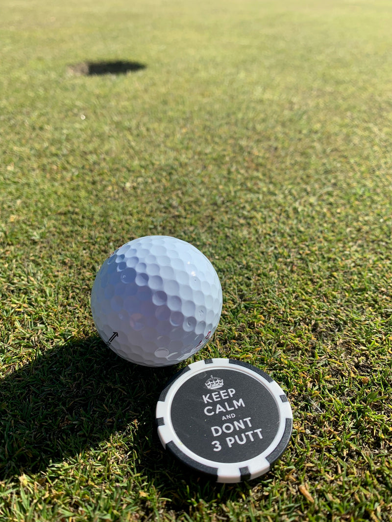 Keep Calm and Don't 3 Putt